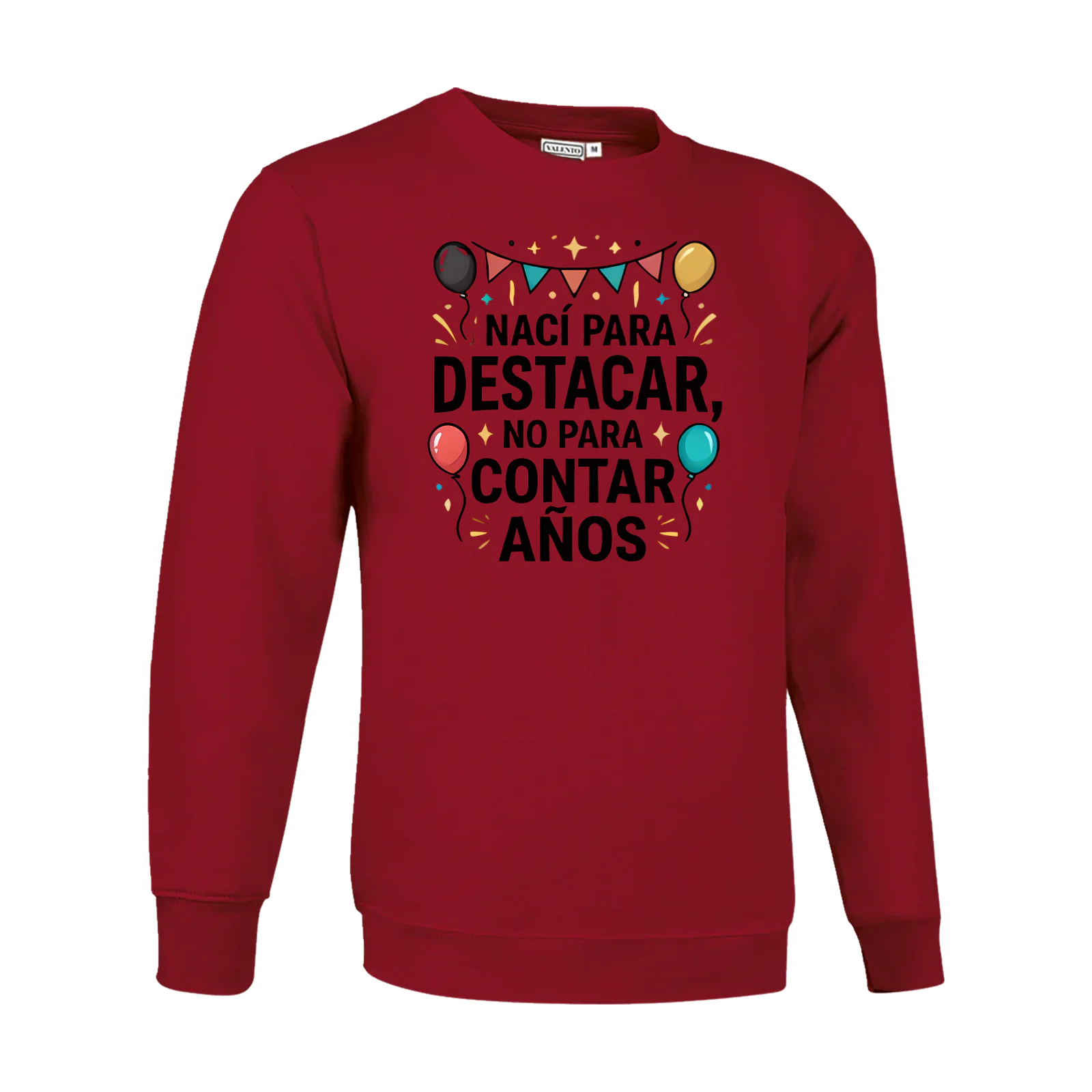Sudadera «Nací para destacar, no para contar años» en rojo